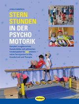 Sternstunden in der Psychomotorik - Sybille Bier&ouml;gel