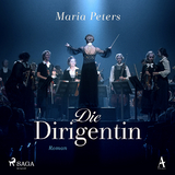 Die Dirigentin - Maria Peters