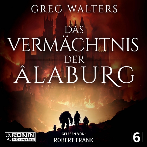 Das Verm&auml;chtnis der &Acirc;laburg - Greg Walters
