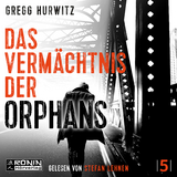 Das Verm&auml;chtnis der Orphans - Gregg Hurwitz