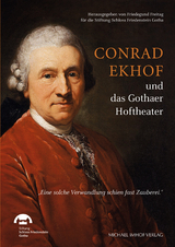 Conrad Ekhof und das Gothaer Hoftheater - 