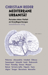 Mediterrane Urbanit&auml;t - Christian Reder