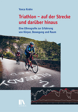 Triathlon &ndash; auf der Strecke und dar&uuml;ber hinaus - Yonca Krahn