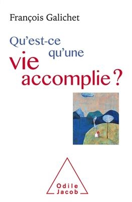 Qu'est-ce qu'une vie accomplie ?