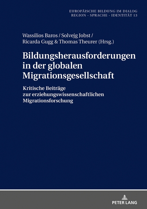 Bildungsherausforderungen in der globalen Migrationsgesellschaft - 