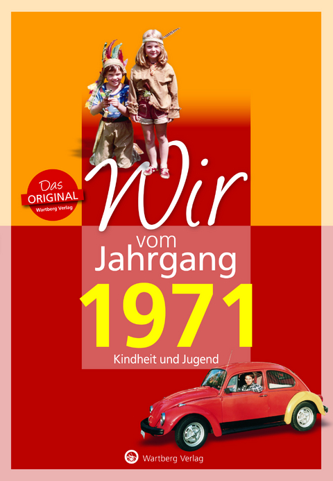 Wir vom Jahrgang 1971 - Kindheit und Jugend - Dirk Tietenberg