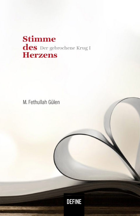 Stimme des Herzens - M. Fethullah G&uuml;len