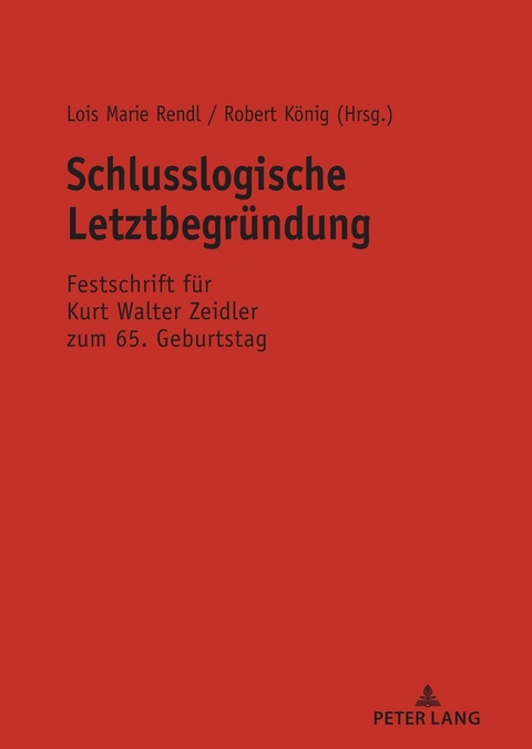 Schlusslogische Letztbegr&uuml;ndung - 