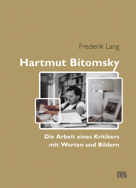 Hartmut Bitomsky. Die Arbeit eines Kritikers mit Worten und Bildern - Frederik Lang