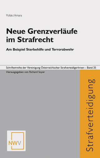 Neue Grenzverläufe im Strafrecht