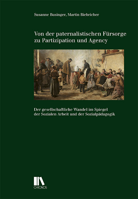 Von der paternalistischen Fürsorge zu Partizipation und Agency - 