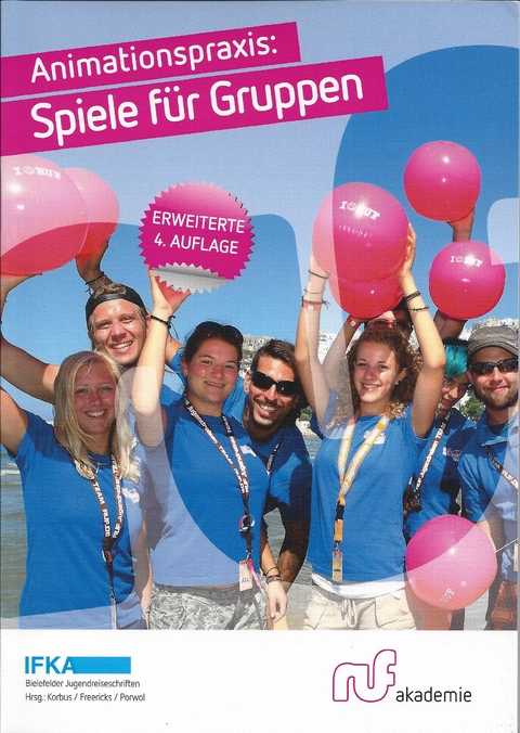Animationspraxis: Spiele f&uuml;r Gruppen - 