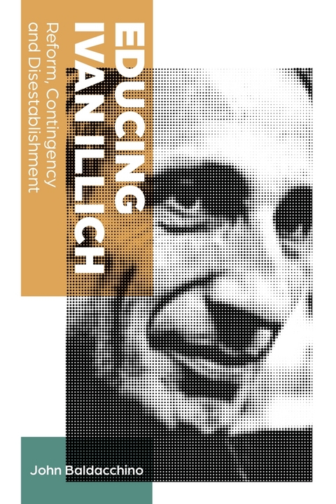 Educing Ivan Illich - John Baldacchino