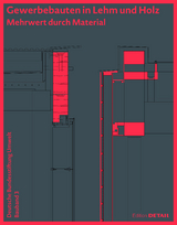 DBU Bauband 3: Gewerbebauten in Lehm und Holz - 
