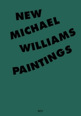 Michael Williams &ndash; New Paintings - Tobias Pils