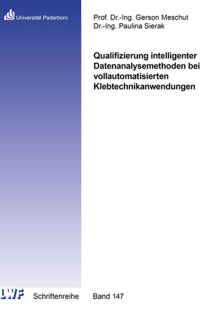 Qualifizierung intelligenter Datenanalysemethoden bei vollautomatisierten Klebtechnikanwendungen