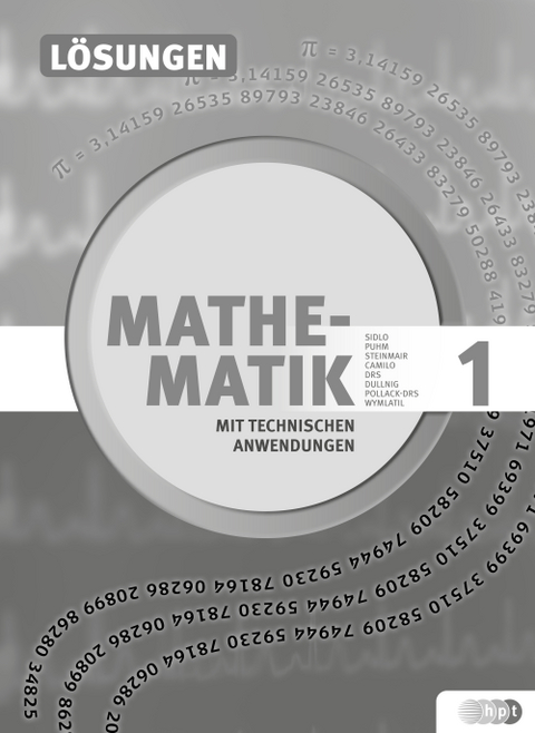 Mathematik mit techn. Anw. 1 (LP 2015), L&ouml;sungen - Petrus Dullnig, Birgit Schiefer