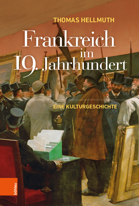 Frankreich im 19. Jahrhundert - Thomas Hellmuth