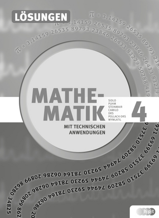 Mathematik mit technischen Anwendungen, Lösungen zu Band 4 – Neubearbeitung nach Lehrplan 2015