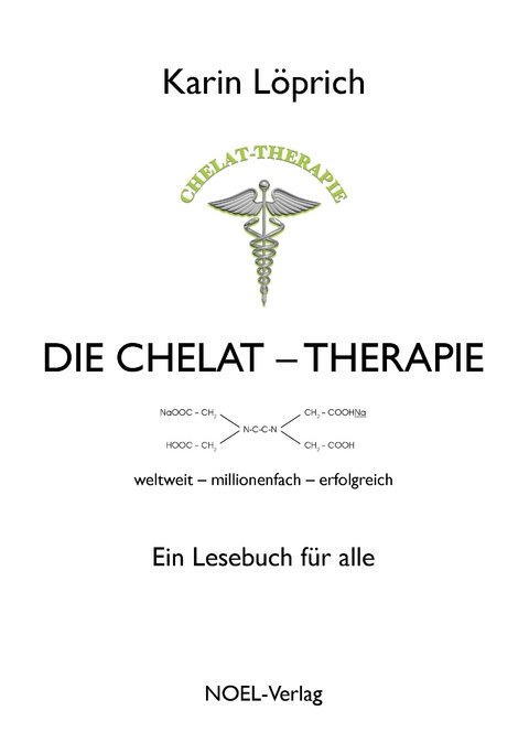 Die Chelat-Therapie - Karin L&ouml;prich