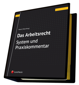 Das Arbeitsrecht - System und Praxiskommentar