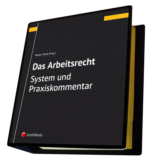 Das Arbeitsrecht - System und Praxiskommentar - Helmut Engelbrecht, Martin Karner, Katharina K&ouml;rber-Risak, Harun Pacic, Martin Gruber - Risak, Martin Sonntag, Lukas St&auml;rker, Carl-Georg Vogt, Dieter Wei&szlig;, Michaela Windisch-Graetz