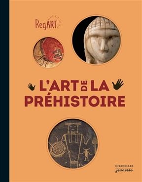 L'art de la pr&eacute;histoire