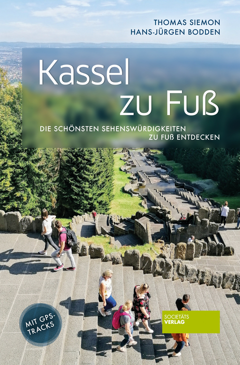 Kassel zu Fu&szlig; - Thomas Siemon, Hans-J&uuml;rgen Bodden