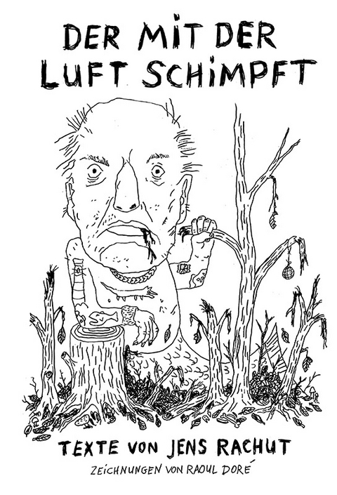 Der mit der Luft schimpft - Jens Rachut