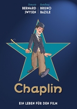 Chaplin - Ein Leben f&uuml;r den Film - Bernard Swysen, Bruno Bazile