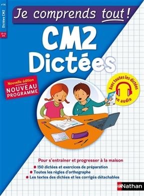 Dictees CM2 Je comprends tout !