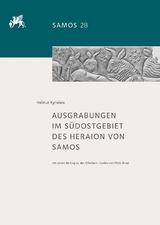 Ausgrabungen im Südostgebiet des Heraion von Samos - Helmut Kyrieleis