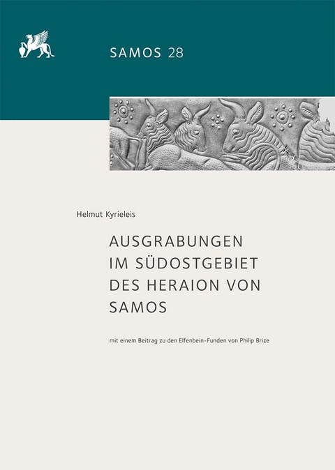Ausgrabungen im Südostgebiet des Heraion von Samos - Helmut Kyrieleis