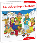 24 Advents-Geschichten den Kindern erz&auml;hlt