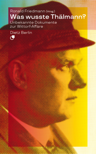 Was wusste Thälmann?