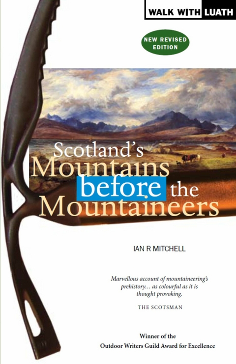 Scotland's Mountains Before the Mountaineers - Ian R Mitchell