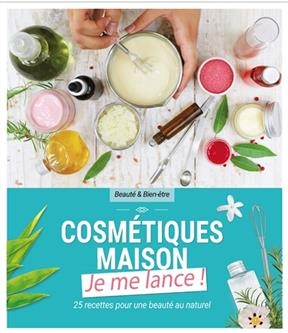 COSMETIQUES MAISON JE ME LANCE -  Collectif