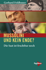 Mussolini und kein Ende? - Gerhard Feldbauer