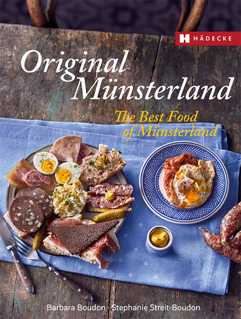 Original M&uuml;nsterland &ndash; The Best Food of M&uuml;nsterland - Barbara Boudon, Stephanie Streit-Boudon