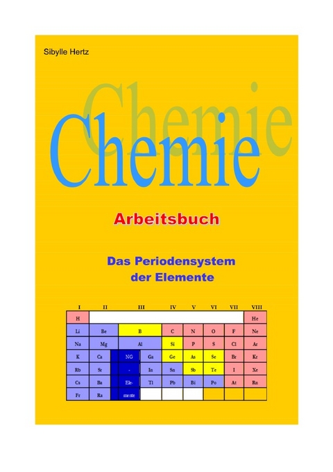 Das Periodensystem der Elemente - Sibylle Hertz