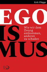 Egoismus - Erik Fl&uuml;gge