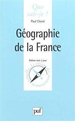 G&eacute;ographie de la France - Paul (1932-....) Claval