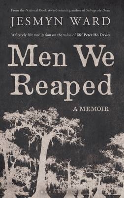 Men We Reaped -  Jesmyn Ward