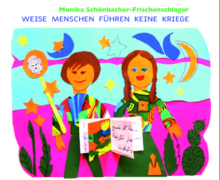 Weise Menschen führen keine Kriege