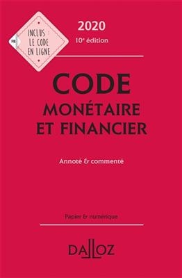 Code monétaire et financier 2020 : annoté & commenté