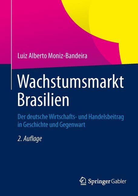 Wachstumsmarkt Brasilien - Luiz Alberto Moniz-Bandeira