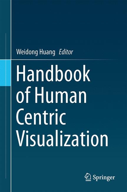Handbook of Human Centric Visualization -  Weidong Huang