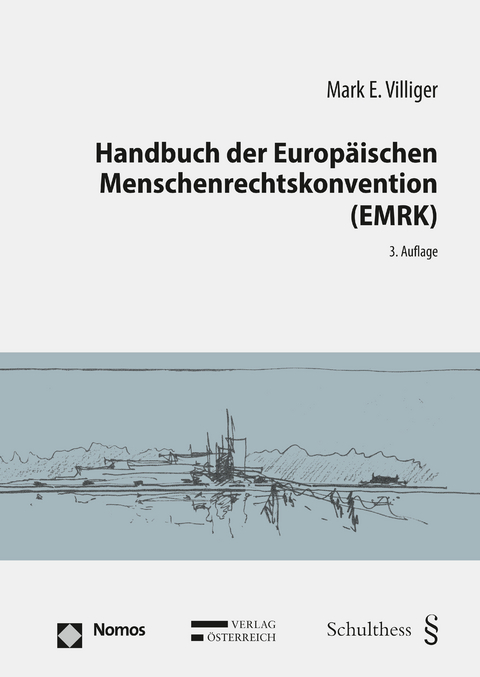 Handbuch der Europ&auml;ischen Menschenrechtskonvention EMRK (PrintPlu&sect;) - Mark E. Villiger