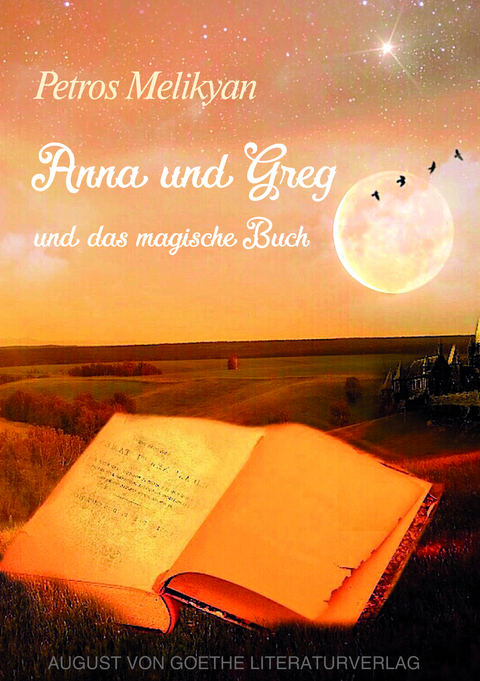 Anna und Greg und das magische Buch - Petros Melikyan