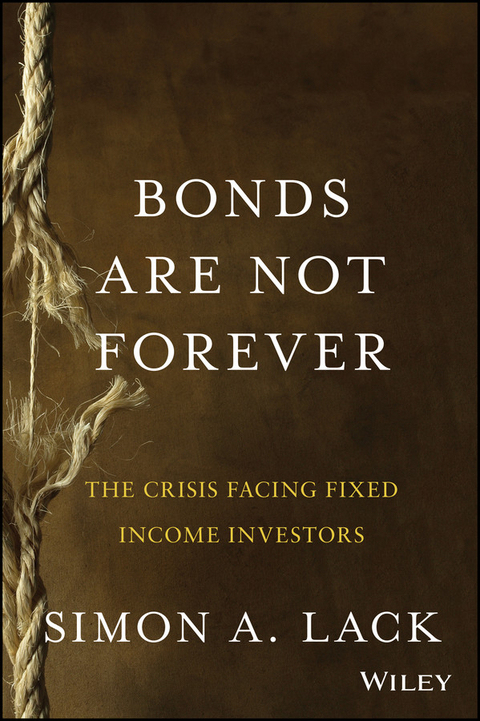 Bonds Are Not Forever - Simon A. Lack